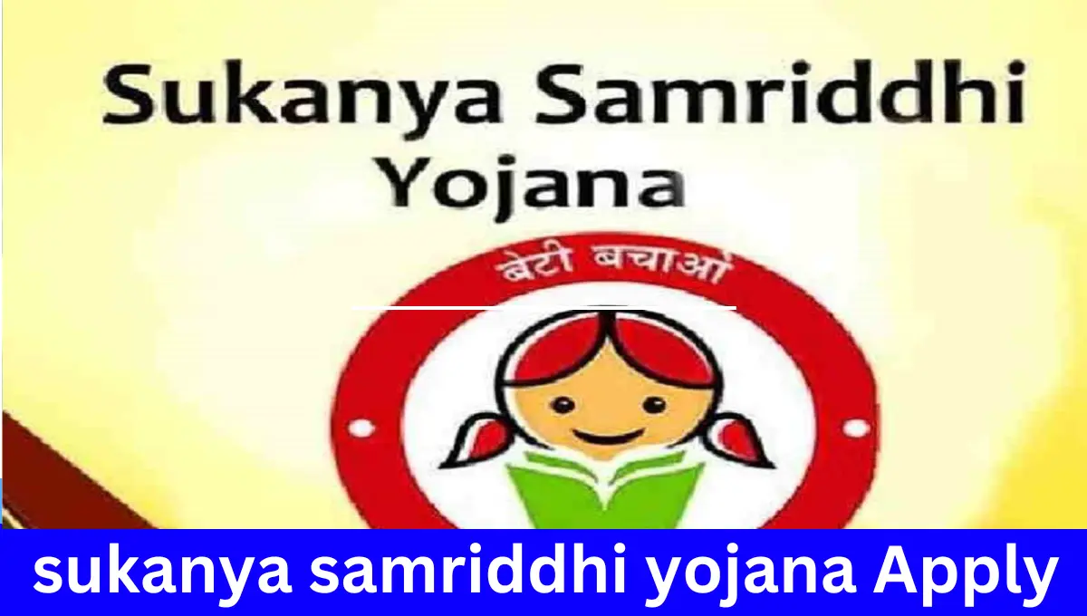 sukanya samriddhi yojana